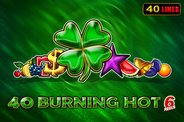 40 Burning Hot 6 Reels By