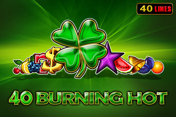40 Burning Hot In Online Casino