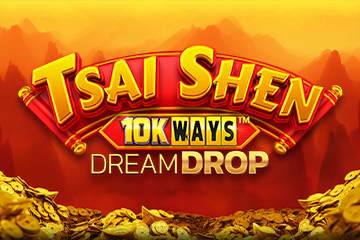 Slot Tsai Shen 10k Ways Dream Drop online