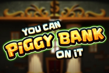 You Can Piggy Bank on It online and free