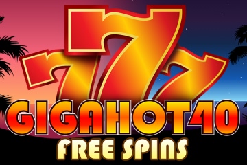 Giga Hot 40 Free Spins online