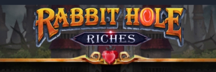 Rabbit Hole Riches By Play'n GO